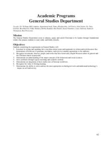 Academic Programs General Studies Department Faculty: Dr. William (Bill) Jenkins, department head; Nancy Blockcolsky, Jeff Davis, Julie Delort, Dr. Gary Griffith, Ben MacGill, Nikki Medaris, Bobby Randall, Ron Ratliff, K