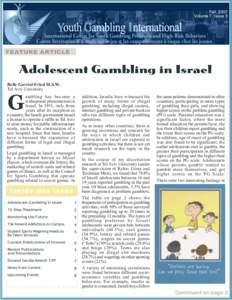 Fall, 2007 Volume 7, Issue 3 FEATURE ARTICLE  Adolescent Gambling in Israel