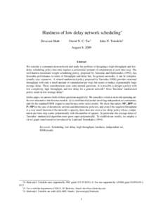 Hardness of low delay network scheduling∗ Devavrat Shah David N. C. Tse†  John N. Tsitsiklis‡