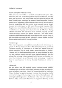 C hapter 3: Conclusions Female participation in the labour force There was a clear consensus that it is possible to increase female participation in the labour force, with many constructive suggestions about how to achie