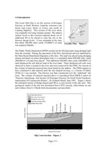 1.0 Introduction The Scout Hall Slip is on the section of Kwinana Freeway in Perth Western Australia, between Cale Street and Casey Street in Como, just north of Canning Highway. This section of the river shore was origi