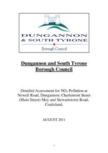 Dungannon and South Tyrone Borough Council Detailed Assessment for NO2 Pollution at Newell Road, Dungannon; Charlemont Street (Main Street) Moy and Stewartstown Road,