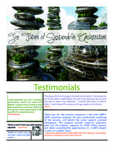 Testimonials I really appreciate your role in assisting professionals around the world from different backgrounds to enhance their skills, experiences, and career objectives through your wide range programs that