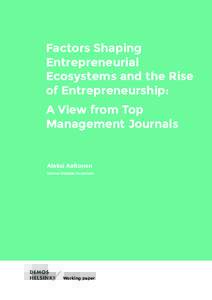 Factors Shaping Entrepreneurial Ecosystems and the Rise of Entrepreneurship: A View from Top Management Journals