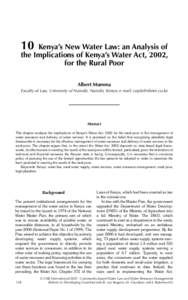 10  Kenya’s New Water Law: an Analysis of the Implications of Kenya’s Water Act, 2002, for the Rural Poor Albert Mumma