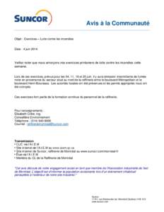 Avis à la Communauté Objet : Exercices – Lutte contre les incendies Date : 4 juin[removed]Veillez noter que nous amorçons nos exercices printaniers de lutte contre les incendies cette