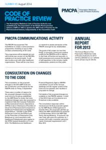Number 85 August[removed]CODE OF PRACTICE REVIEW The Prescription Medicines Code of Practice Authority was established by The Association of the British Pharmaceutical