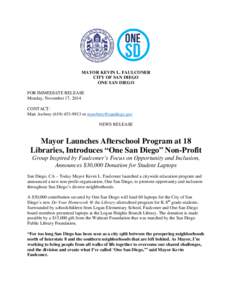 MAYOR KEVIN L. FAULCONER CITY OF SAN DIEGO ONE SAN DIEGO FOR IMMEDIATE RELEASE Monday, November 17, 2014 CONTACT: