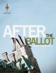 THE Report to Canadians 2012 In 2011, Canada’s 40th Parliament was dissolved and a general election was held. Shortly after the vote on May 2, the government announced that the 41st Parliament would commence on June 2