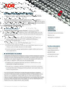 American Driving Records  Driver Management System A Smarter Way of Managing and Monitoring MVRs American Driving Records (ADR) applies its expertise gained in providing risk mitigating screening and driving record servi