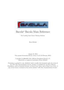 Bacula
 Bacula Main Reference R The Leading Open Source Backup Solution.  Kern Sibbald