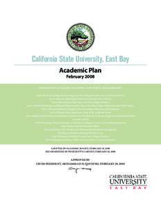 California State University, East Bay Academic Plan February 2008 PREPARED BY ACADEMIC PLANNING TASK FORCE, DECEMBER 2007 Assoc. Prof. of Sociology Maxine Craig, from the College of Letters, Arts, and Social Sciences