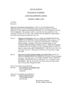 CITY OF NEWTON IN BOARD OF ALDERMEN LAND USE COMMITTEE AGENDA TUESDAY, APRIL 6, 2010 7:45 PM Room 222