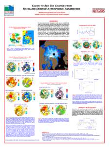 CLUES TO SEA ICE CHANGE FROM SATELLITE-DERIVED ATMOSPHERIC PARAMETERS Jennifer Francis, Eli Hunter, and Jaclyn Secora Institute of Marine and Coastal Sciences, Rutgers University  OVERVIEW