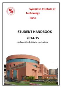 Symbiosis Institute of Technology Pune STUDENT HANDBOOK[removed]