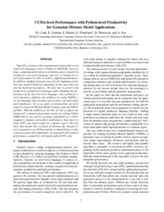 CUDA-level Performance with Python-level Productivity for Gaussian Mixture Model Applications H. Cook, E. Gonina, S. Kamil, G. Friedland† , D. Patterson, and A. Fox Parallel Computing Laboratory, Computer Science Divis