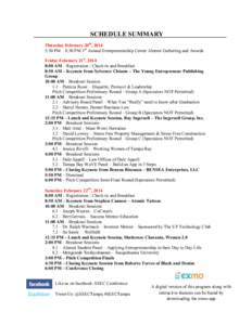 SCHEDULE  SUMMARY Thursday February 20th, 2014 5:30 PM – 8:30 PM 3rd Annual Entrepreneurship Center Alumni Gathering and Awards