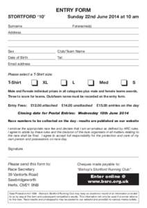 ENTRY FORM STORTFORD ‘10’ Sunday 22nd June 2014 at 10 am  Surname