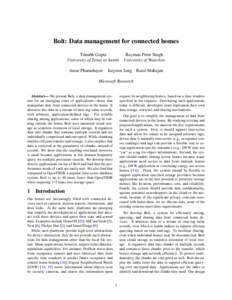 Bolt: Data management for connected homes Trinabh Gupta Rayman Preet Singh University of Texas at Austin University of Waterloo Amar Phanishayee