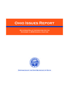 Ohio Issues Report State Issue Ballot Information for the November 4, 2008 General Election Distributed by the Ohio Secretary of State