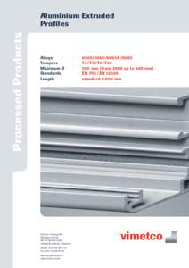 Processed Products  Aluminium Extruded Profiles  Alloys