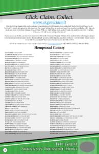 Click. Claim. Collect. www.ar.gov/claimit Ever lost $100 in change in the couch cushions? Forgotten about a $2,000 check in your coat pocket? Maybe left $10,000 buried in the backyard? It sounds outrageous but Arkansans 