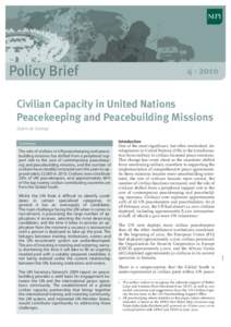 Policy Brief  4 · 2010 Civilian Capacity in United Nations Peacekeeping and Peacebuilding Missions