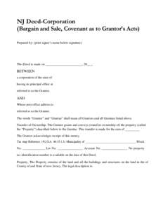 NJ Deed-Corporation (Bargain and Sale, Covenant as to Grantor’s Acts) Prepared by: (print signer’s name below signature) This Deed is made on _______________________, 20___,