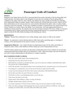 Amended[removed]Passenger Code of Conduct POLICY Kingsport Area Transit Service (KATS) is concerned about the security and safety of the traveling public and transit operators. We believe that it is the obligation of ea
