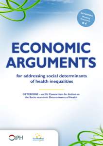 Health economics / Health promotion / Public health / Demography / Social determinants of health / Health equity / Health care / Michael Marmot / Global health / Health / Medicine / Health policy
