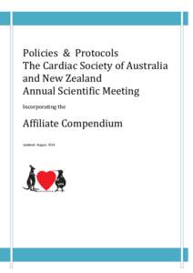 Policies & Protocols The Cardiac Society of Australia and New Zealand Annual Scientific Meeting Incorporating the