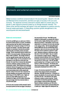 REGULAR ARTICLE  Domestic and external environment by the Research Department  Global economic conditions remained robust in the second quarter. Growth in the US