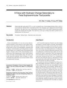 HK J Paediatr (new series) 2003;8:[removed]A Fetus with Hydropic Change Secondary to Fetal Supraventricular Tachycardia MC YAM, TY LEUNG, TK LAU, RYT SUNG