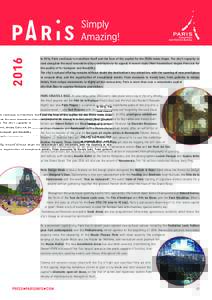 PRESS RELEASE PARIS 2016 | Paris Convention and Visitors Bureau | January 2016 In 2016, Paris continues to transform itself and the face of the capital for the 2020s takes shape. The city’s capacity to rank alo