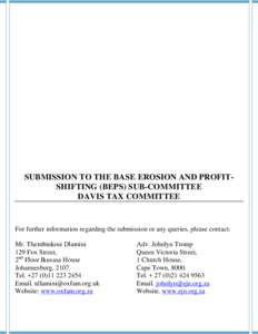 SUBMISSION TO THE BASE EROSION AND PROFITSHIFTING (BEPS) SUB-COMMITTEE DAVIS TAX COMMITTEE For further information regarding the submission or any queries, please contact: Mr. Thembinkosi Dlamini 129 Fox Street,