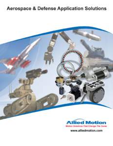 A World of Motion Solutions from Allied Motion Technologies Allied Motion products are in use around the globe in a wide range