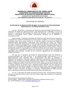 REPÚBLICA DEMOCRÁTICA DE TIMOR-LESTE  MINISTÉRIO DA ADMINISTRAÇÃO ESTATAL SECRETARIA DE ESTADO DO DESENVOLVIMENTO LOCAL GABINETE DO SECRETÁRIO DE ESTADO Rua : Sebastião da Costa, Edifício Vila–Verde, Díli - Te