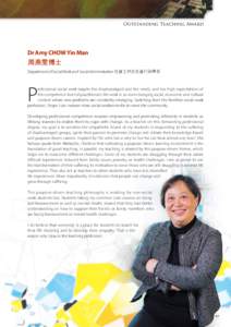 Outstanding Teaching Award  Dr Amy CHOW Yin Man 周燕雯博士 Department of Social Work and Social Administration 社會工作及社會行政學系