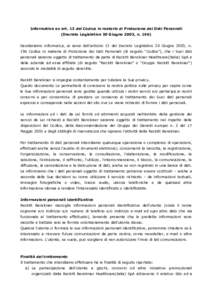 Informativa ex art. 13 del Codice in materia di Protezione dei Dati Personali (Decreto Legislativo 30 Giugno 2003, nDesideriamo informarLa, ai sensi dell’articolo 13 del Decreto Legislativo 30 Giugno 2003, n. 19