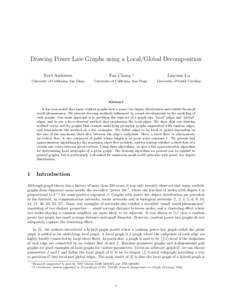 Drawing Power Law Graphs using a Local/Global Decomposition ∗ Reid Andersen  Fan Chung