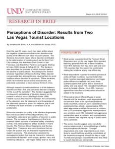   March 2015, CCJPPerceptions of Disorder: Results from Two Las Vegas Tourist Locations By Jonathan M. Birds, M.A. and William H. Sousa, Ph.D.
