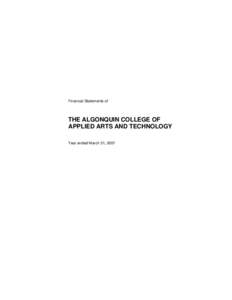 Financial Statements of  THE ALGONQUIN COLLEGE OF APPLIED ARTS AND TECHNOLOGY Year ended March 31, 2007