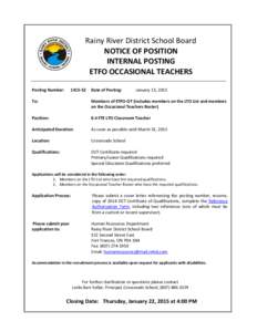 Rainy River District School Board NOTICE OF POSITION INTERNAL POSTING ETFO OCCASIONAL TEACHERS Posting Number: