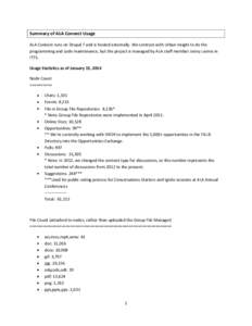 Summary of ALA Connect Usage ALA Connect runs on Drupal 7 and is hosted externally. We contract with Urban Insight to do the programming and code maintenance, but the project is managed by ALA staff member Jenny Levine i