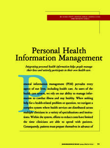 BY WANDA PRATT, KENTON UNRUH, ANDREA CIVAN, AND MEREDITH SKEELS Personal Health Information Management Integrating personal health information helps people manage