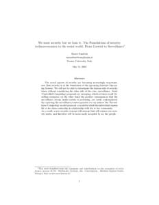 We want security but we hate it. The Foundations of security technoeconomics in the social world. From Control to Surveillance∗ Mauro Sandrini [removed] Teramo University, Italy May 14, 2003