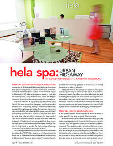 hela spa:  URBAN HIDEAWAY  BY ASHLEY DRYSDALE AND KAITLYNN HENDRICKS