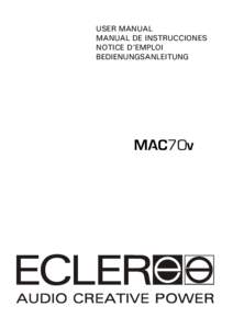 USER MANUAL MANUAL DE INSTRUCCIONES NOTICE D’EMPLOI BEDIENUNGSANLEITUNG  MAC70v