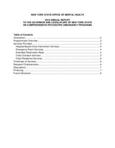 NEW YORK STATE OFFICE OF MENTAL HEALTH 2010 ANNUAL REPORT TO THE GOVERNOR AND LEGISLATURE OF NEW YORK STATE ON COMPREHENSIVE PSYCHIATRIC EMERGENCY PROGRAMS  Table of Contents