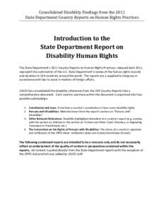 Consolidated Disability Findings from the 2011 State Department Country Reports on Human Rights Practices Introduction to the State Department Report on Disability Human Rights